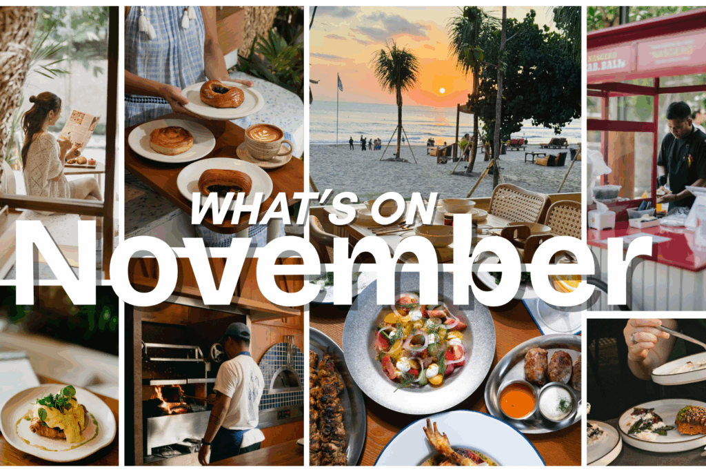 What’s On in Bali November 2025 – Fresh Tables, Big Nights, and a Taste of What’s Next